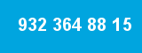 932 364 88 15